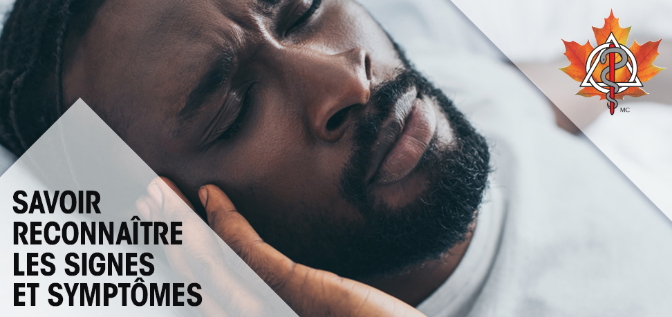 Homme ressentant une douleur à la mâchoire avec le texte « Savoir reconnaître les signes et symptômes ».